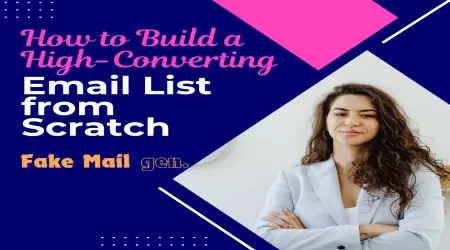 How to Build a High-Converting Email List from Scratch